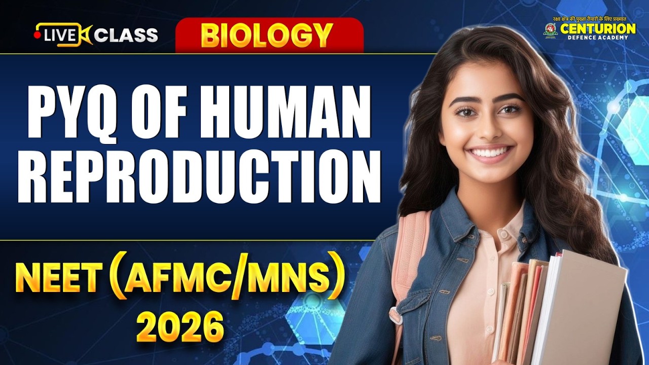 Sexual Reproduction in Humans PYQs | NEET (AFMC / MNS ) 2026 Preparation | Live Class