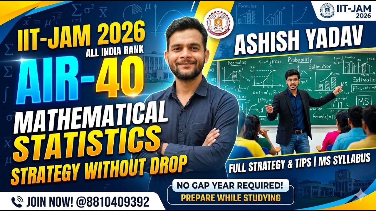 Toppers Talk Air-40 : IIT-JAM 2026 Ashish Yadav from Allahabad University | Mathematical Statistics