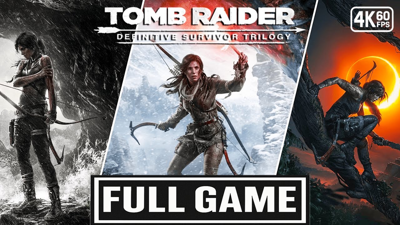 TOMB RAIDER SURVIVOR TRILOGY Gameplay Walkthrough FULL GAME [4K 60FPS] - No Commentary