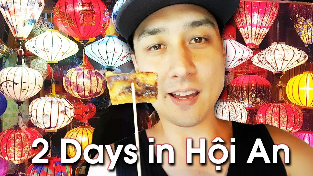 2 DAYS of STREET FOOD & RELAXATION in HOI AN | PART 2 of 2 | DA NANG & HOI AN TRAVEL VLOG 2017