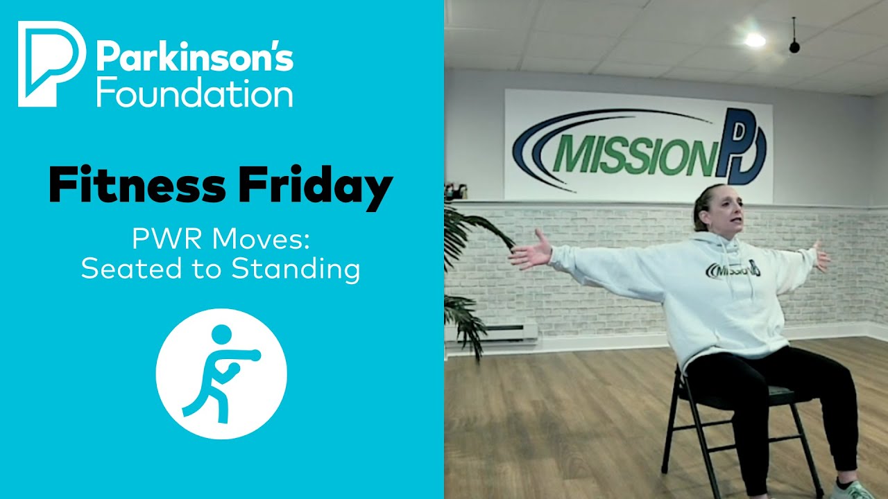 Parkinson's Disease Exercises: PWR Moves- Seated to Standing | Parkinson's Foundation