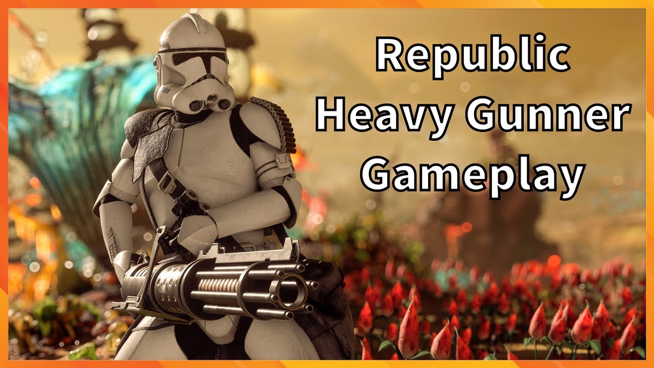 Republic Heavy Gunner Gameplay Star Wars Battlefront 2