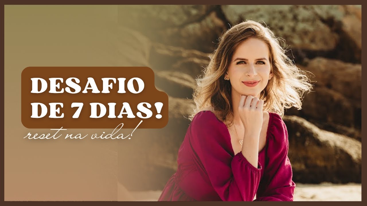 Organize sua vida inteira em 7 dias | O DESAFIO