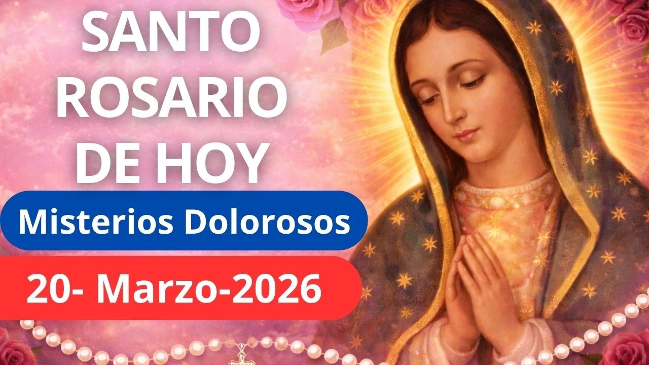 Santo Rosario de Hoy | Viernes 20 de Marzo | Misterios Dolorosos | Reza el Santo Rosario