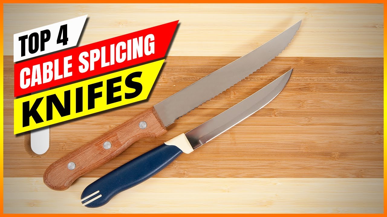 Best Cable Splicing Knifes 2025