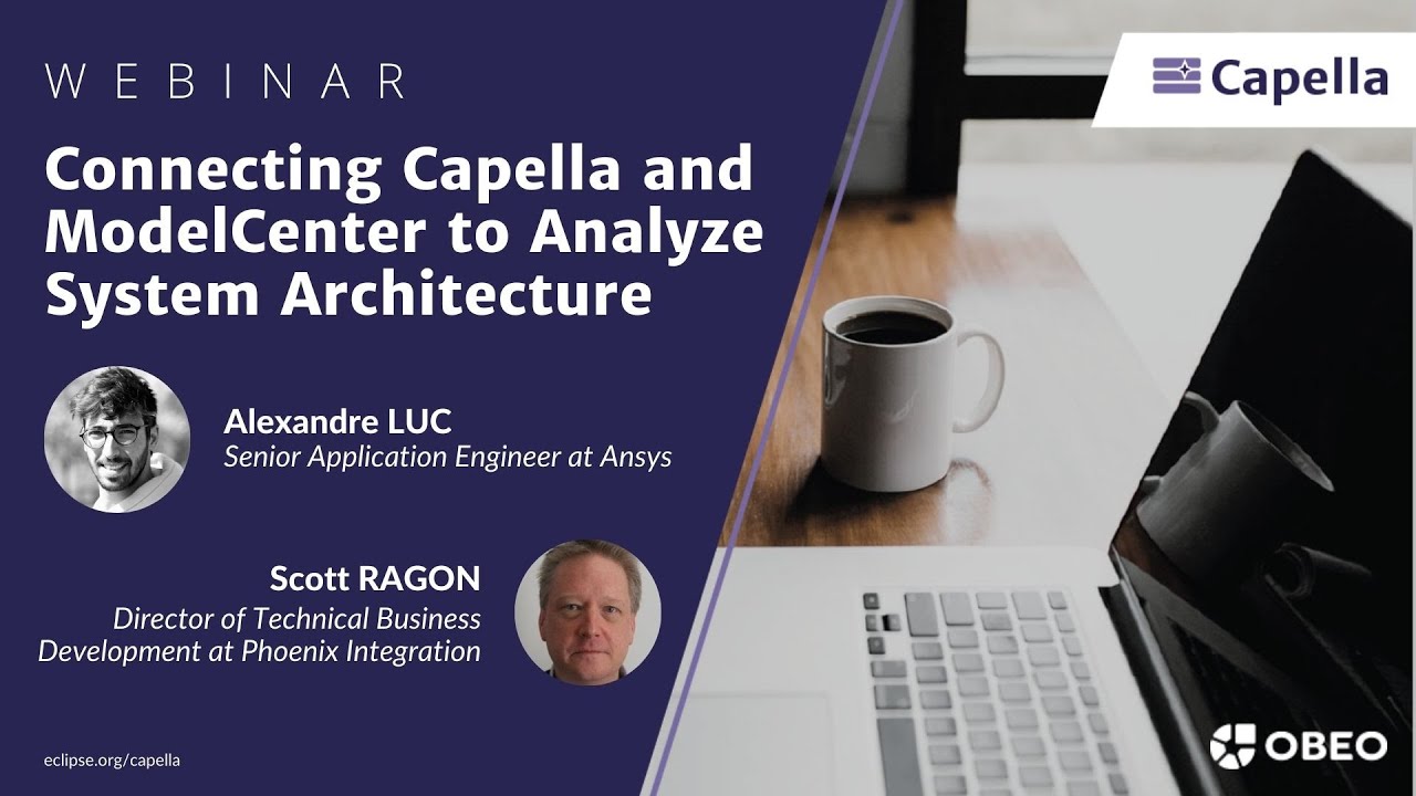 Connecting Capella and ModelCenter to Analyze System Architecture | Ansys | Capella Webinar