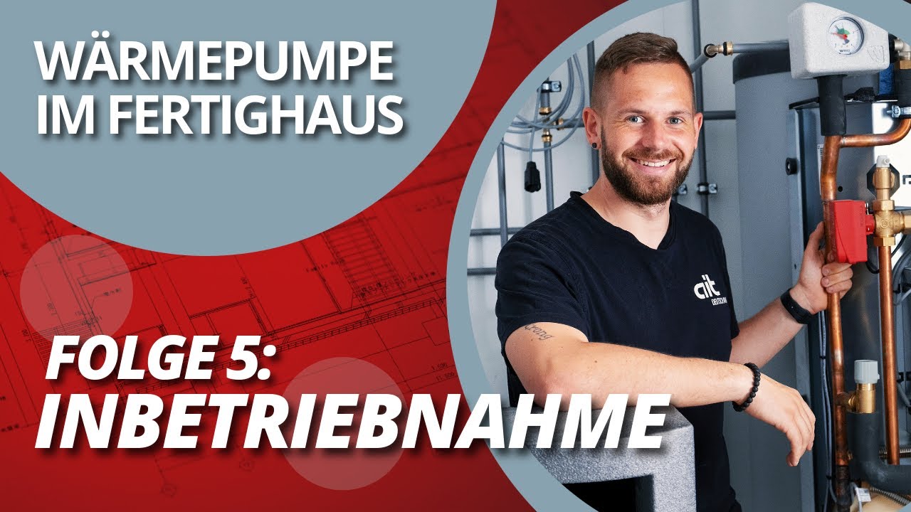 W&auml;rmepumpe im Fertighaus #5: Inbetriebnahme