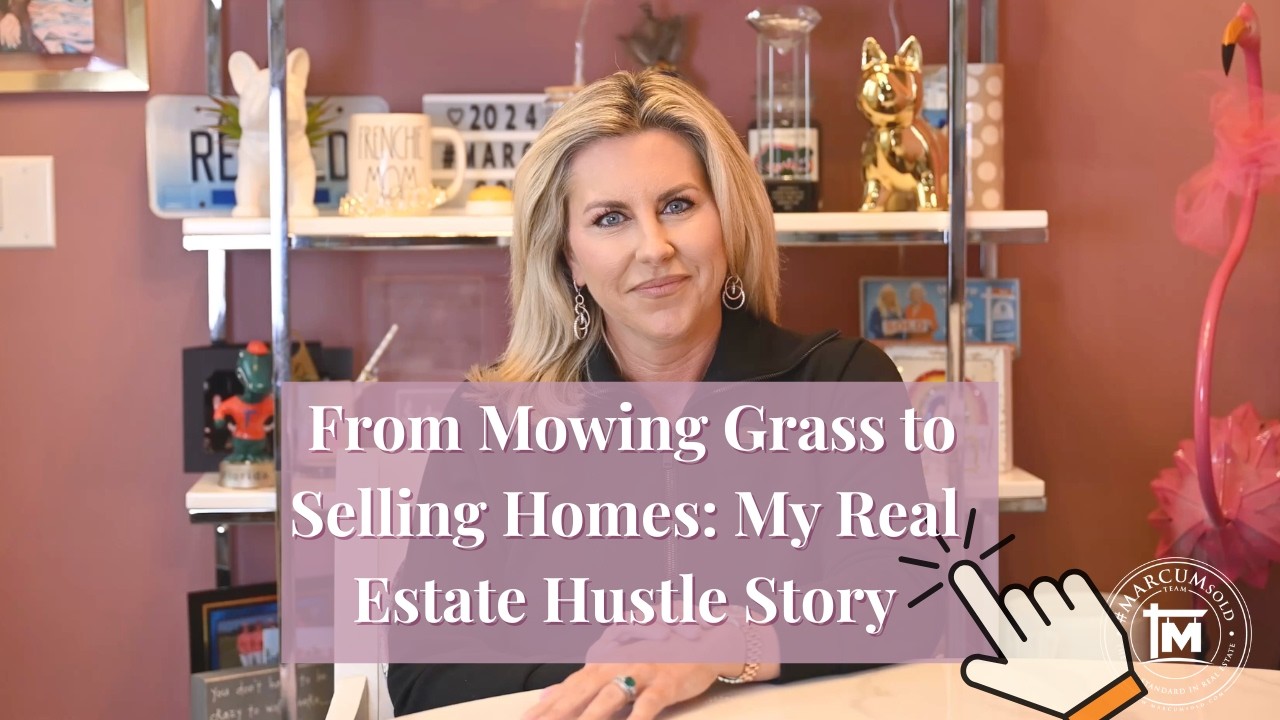 From Mowing Grass to Selling Homes: My Real Estate Hustle Story