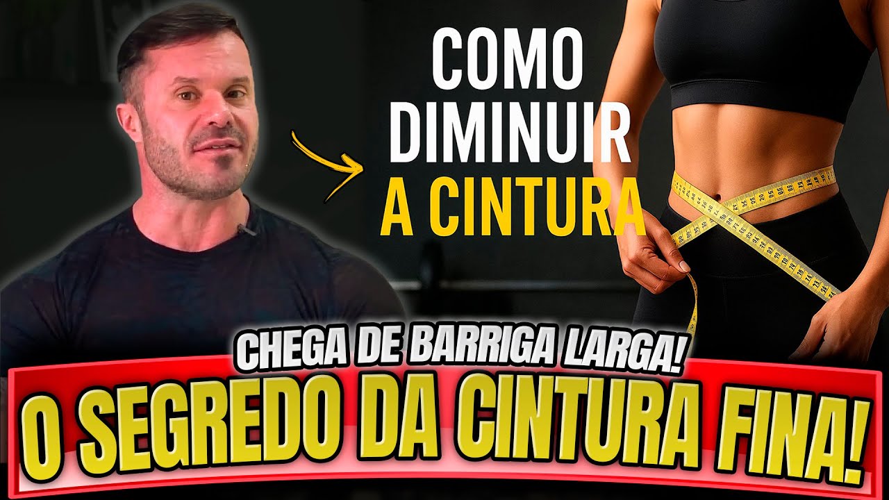 COMO DIMINUIR A CINTURA DE FORMA RÁPIDA E SEGURA – MASTER CLASS RENATO CARIANI