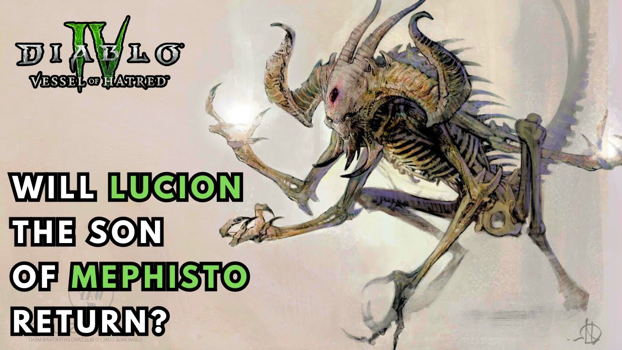 Diablo 4 | Will The Son Of Mephisto Return? Is Lucion In Vessel of Hatred?