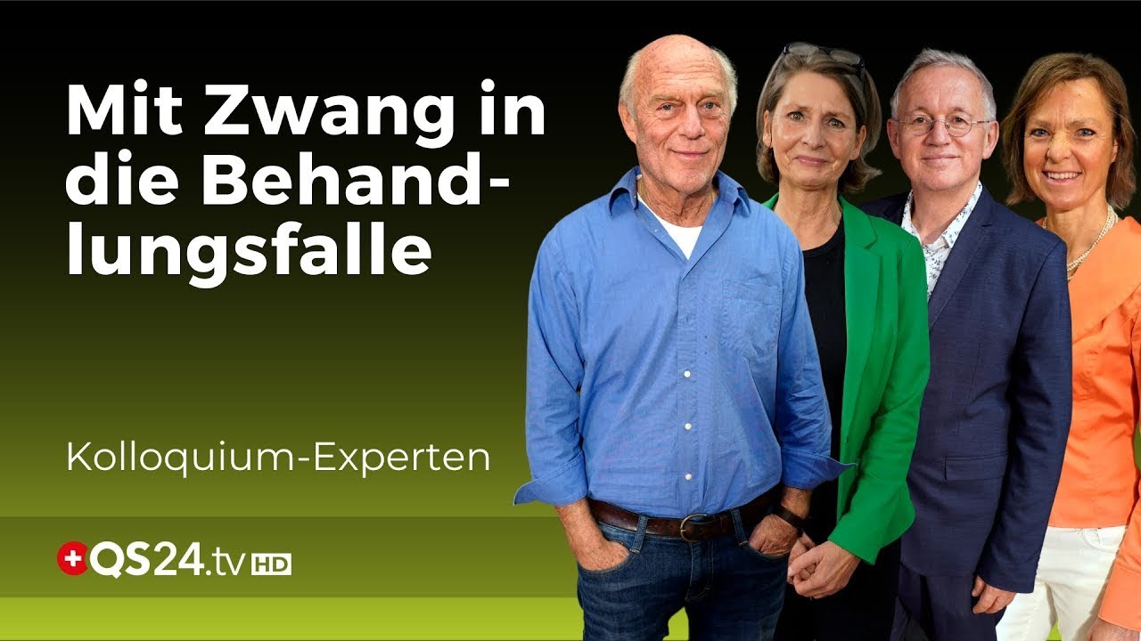 Mit Druck und Angst in den Behandlungszwang | Kolloquium Medicine | QS24 Gesundheitsfernsehen