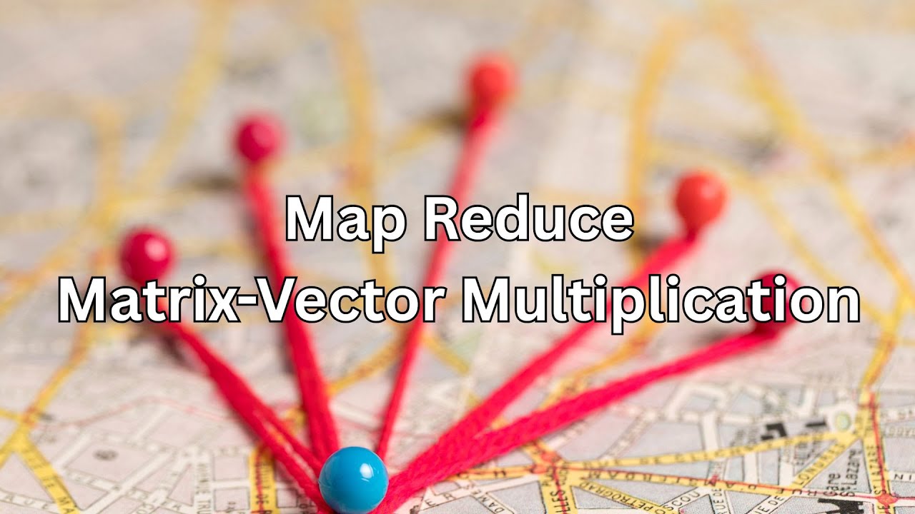Map Reduce - Matrix Vector Multiplication