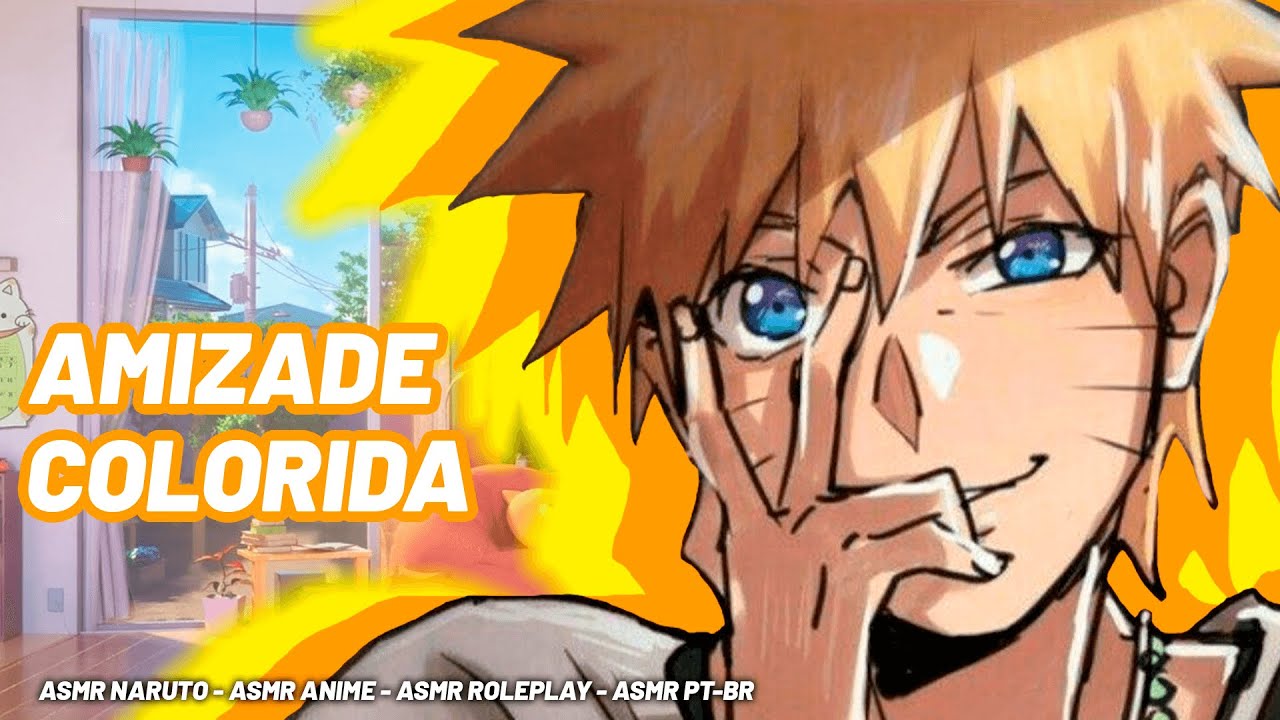 Amizade Colorida 😏 [ASMR Naruto]