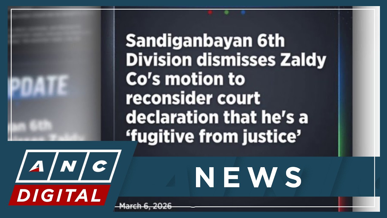 Anti-graft court junks Zaldy Co's motion to reverse fugitive declaration | ANC