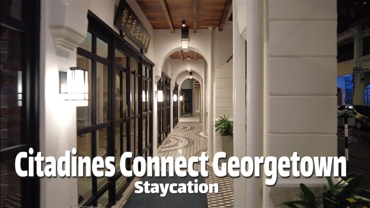 Citadines Connect Georgetown Penang Staycation