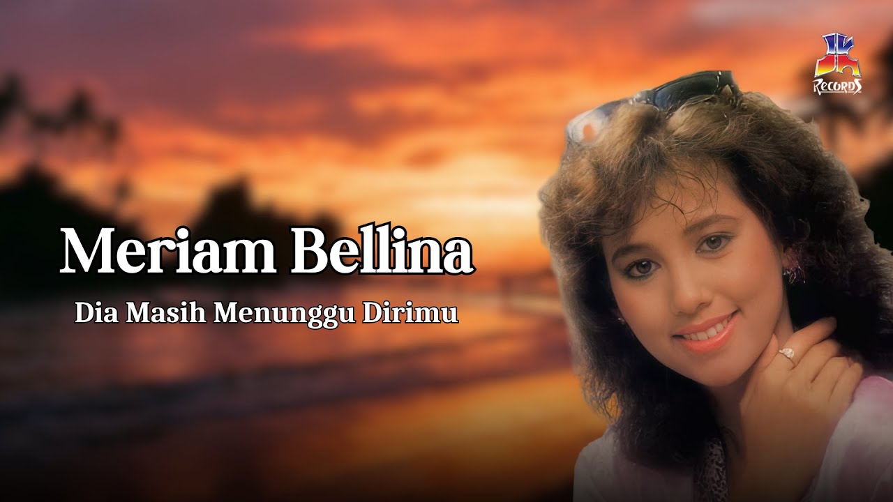 Meriam Bellina - Dia Masih Menunggu Dirimu (Official Lyric Video)