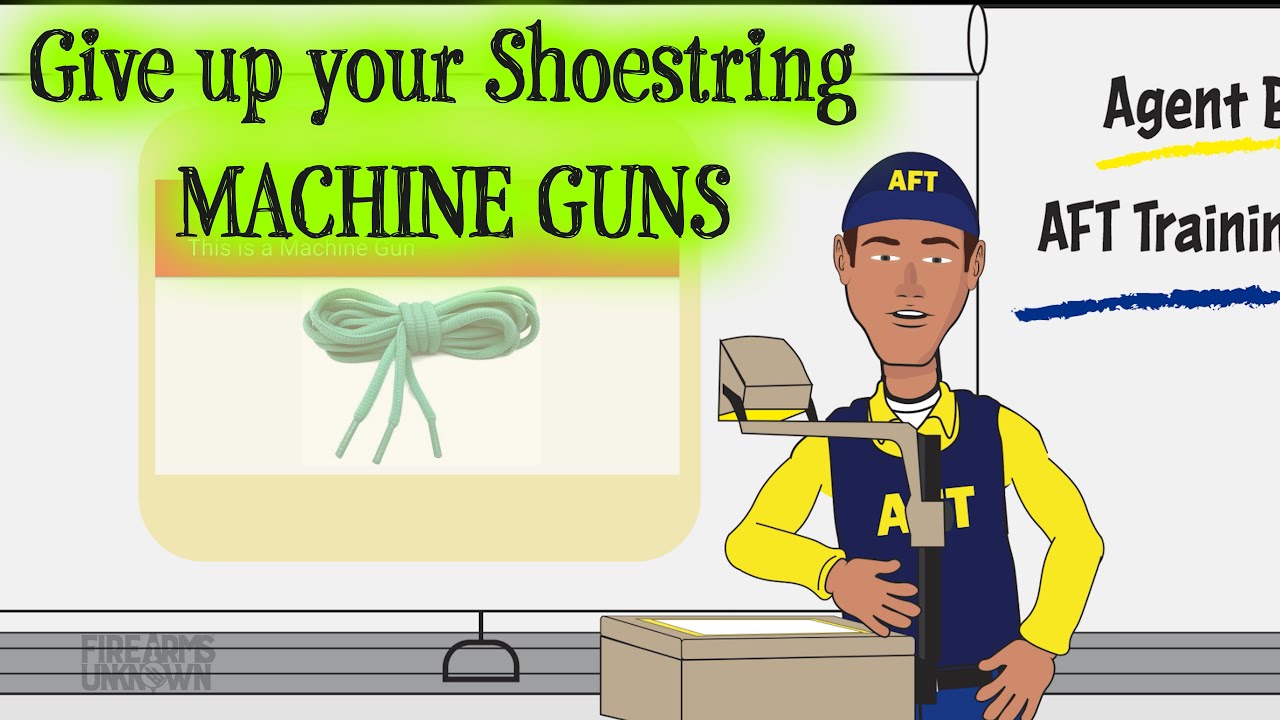 Illegal Machine Guns (Leaked ATF Internal Training Video.)