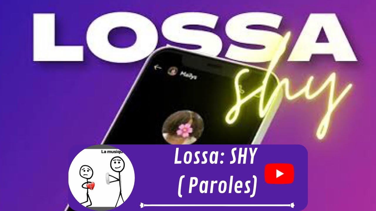 Lossa: SHY ( Paroles )