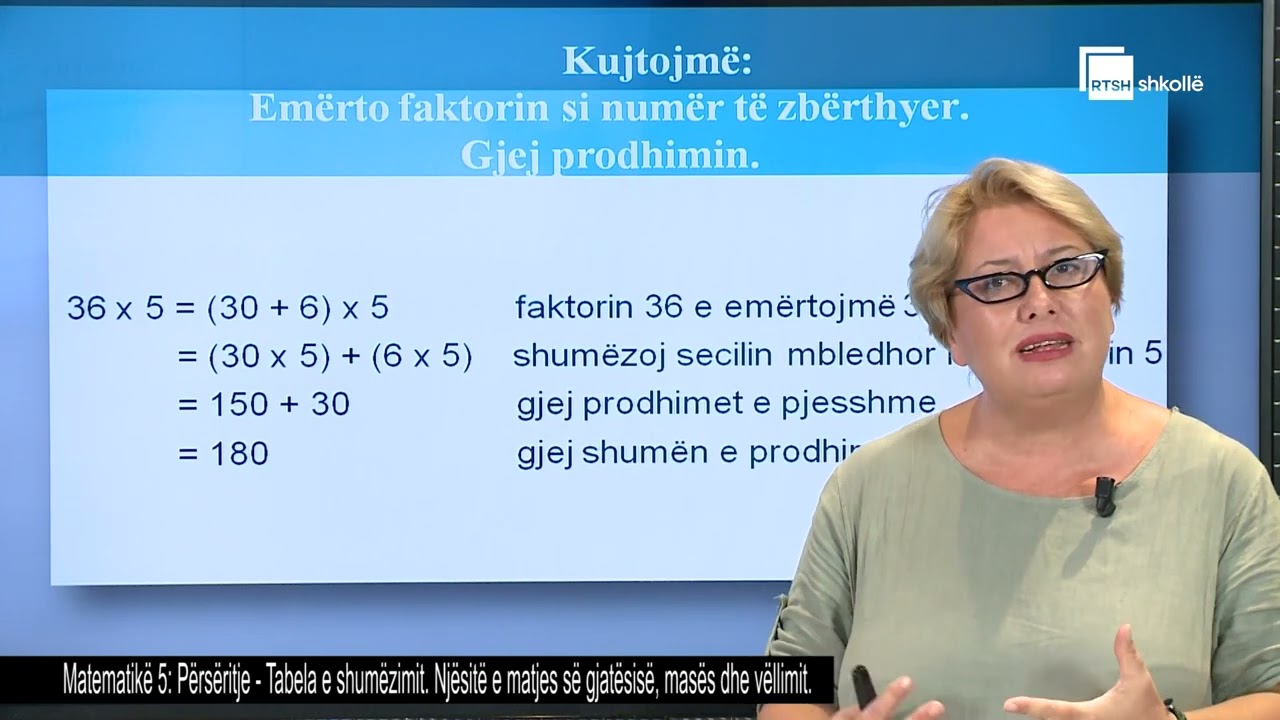 Përsëritje - Tabela e shumëzimit. Njësitë e matjes së gjatësisë, masës dhe vëllimit| Matematikë  5