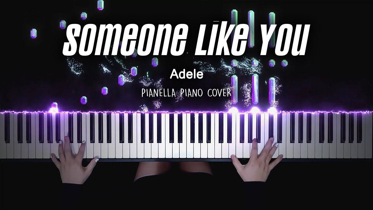 Adele - Someone Like You | Piano Cover by Pianella Piano