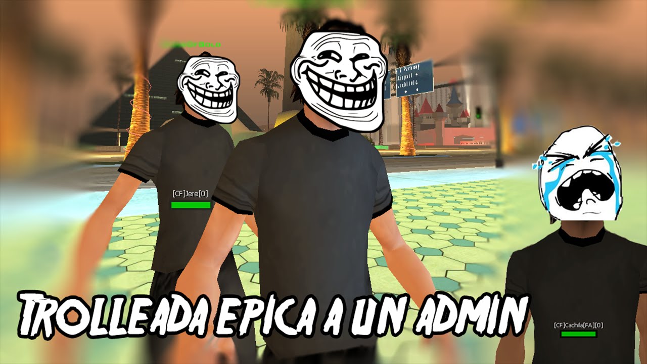 MTA:SA Comunidad Fenix - Trolleo epico a un administrador