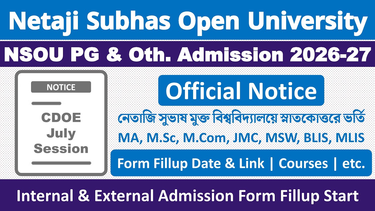 Netaji Subhas Open University PG Admission 2026-27: Official Notice | NSOU MA/M.Sc/M.Com/JMC/MSW/...