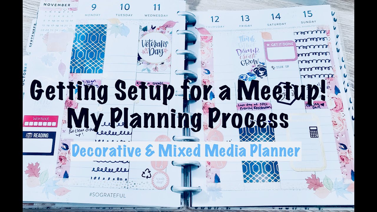 Getting Ready for a Planner Meetup! My Planning Process: Decorative & Mixed Media Planner