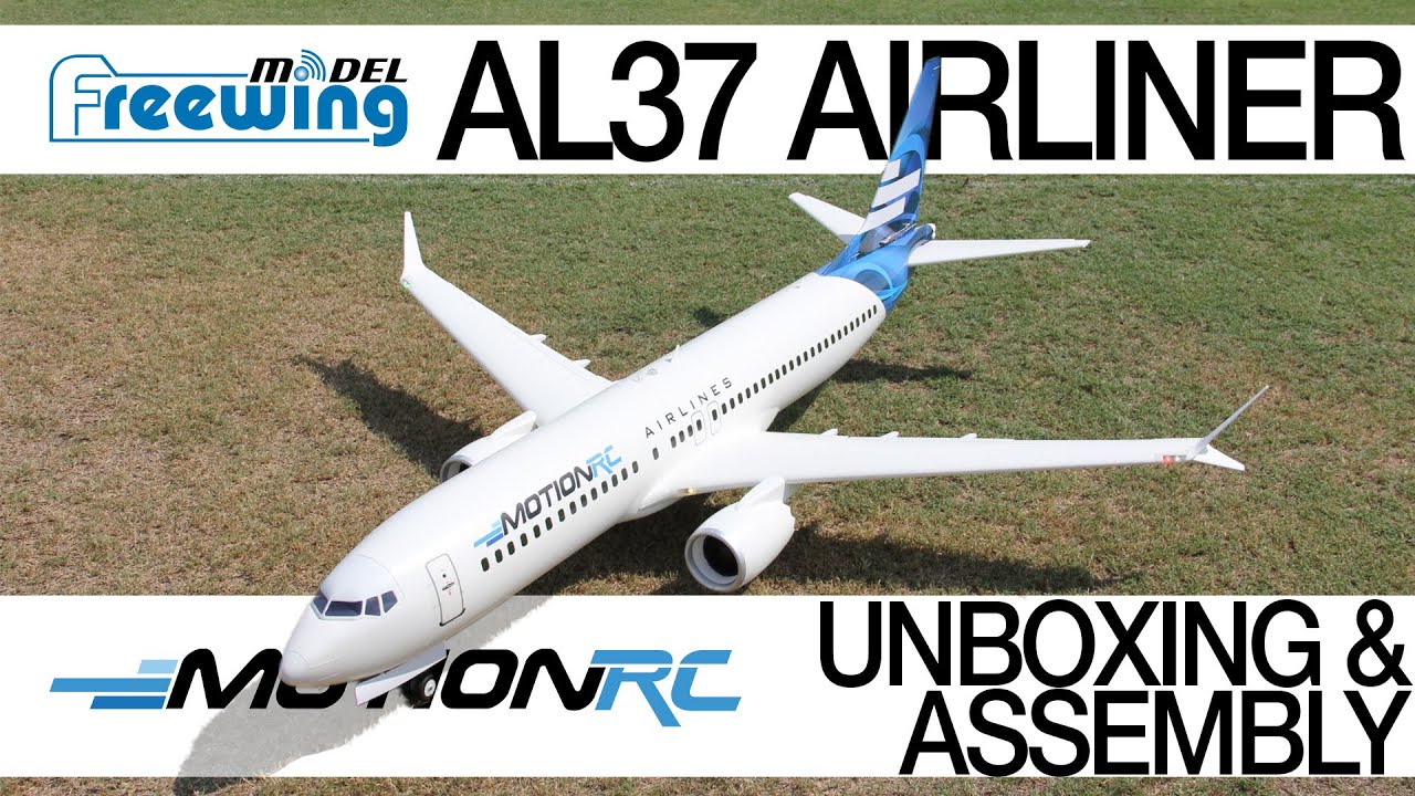 Freewing AL37 Airliner - Unboxing and Assembly - Motion RC