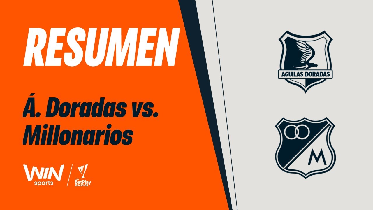 &Aacute;guilas Doradas vs. Millonarios (resumen y goles) | Liga BetPlay Dimayor 2025-2 | Fecha 9