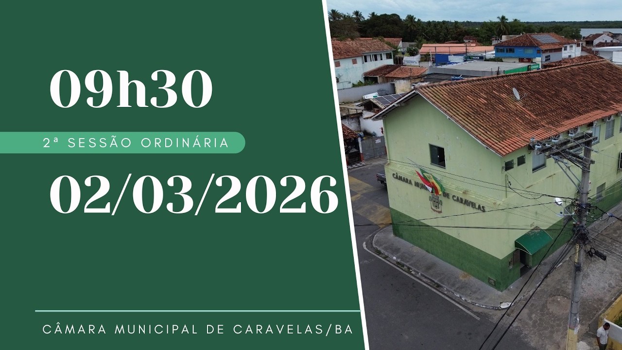 02/03/2026 - Sess&atilde;o da C&acirc;mara de Vereadores de Caravelas