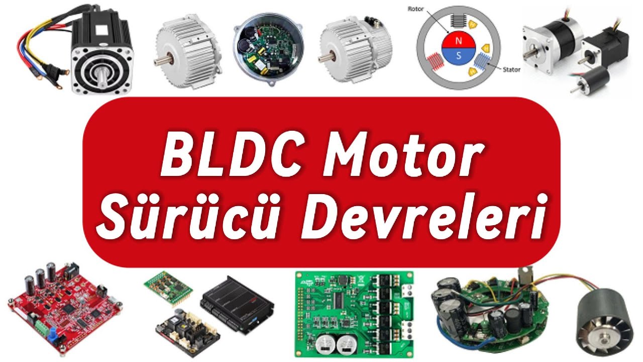 BLDC Motor Sürücü Devreleri: Fırçasız Motor Teknolojisinin Derinlemesine İncelenmesi