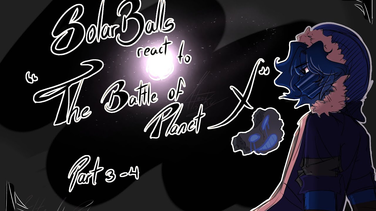 Solarballs React to The Battle of Planet X 3-4 🇪🇸/🇺🇸