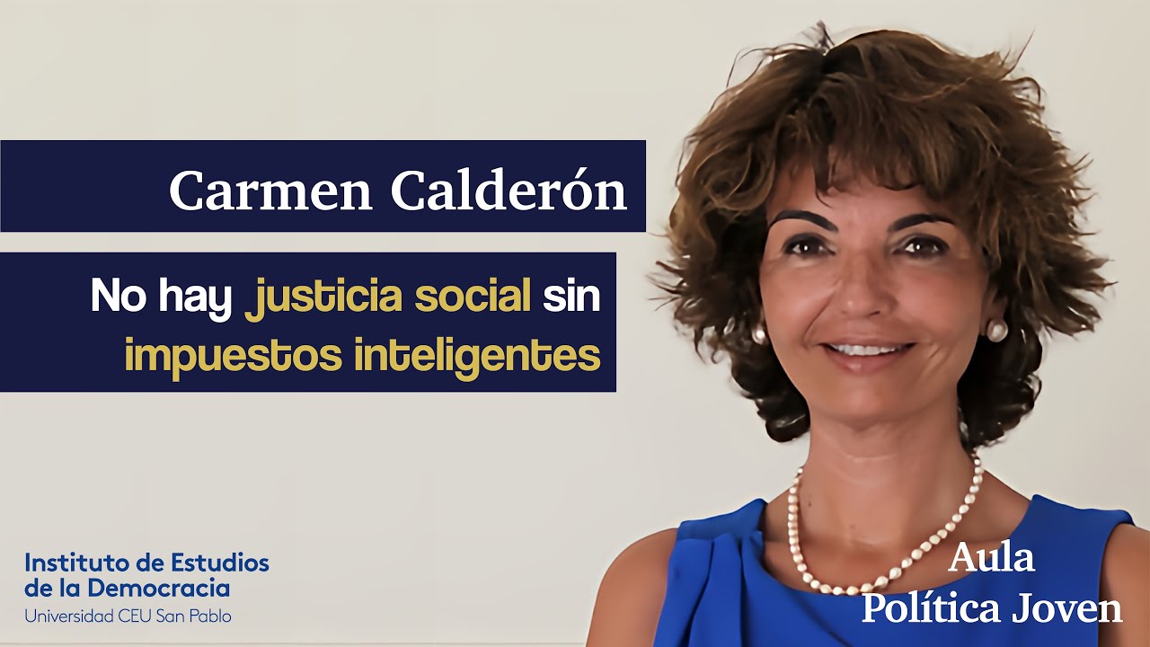 No hay justicia social sin impuestos inteligentes - Carmen Calderón