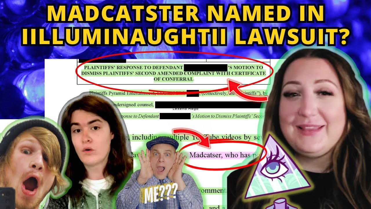 MADCATSTER NAMED IN IILLUMINAUGHTII LAWSUIT
