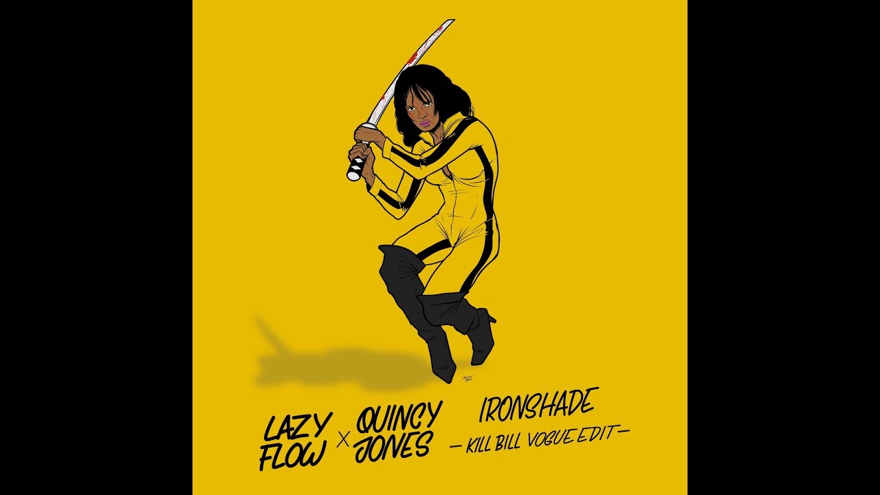 Quincy Jones - IronsHAde (Kill Bill - Lazy Flow vogue edit)