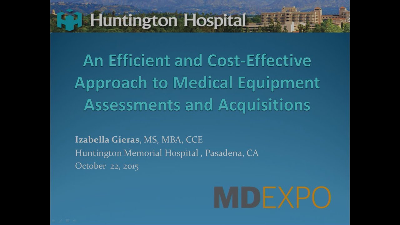 An Efficient and Cost-effective Approach to Medical Equipment Assessments and Acquisitions