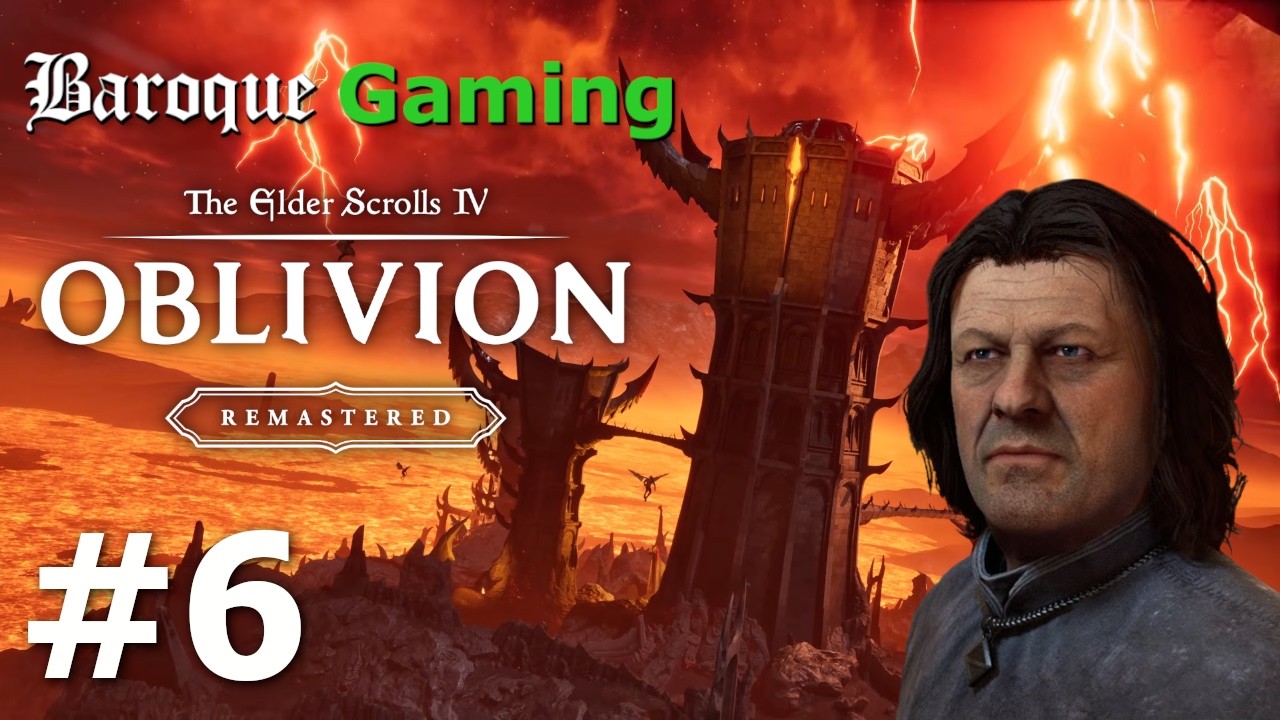 Saving Private (Sean) Bean │ Let's Play Oblivion Remastered - Ep 6