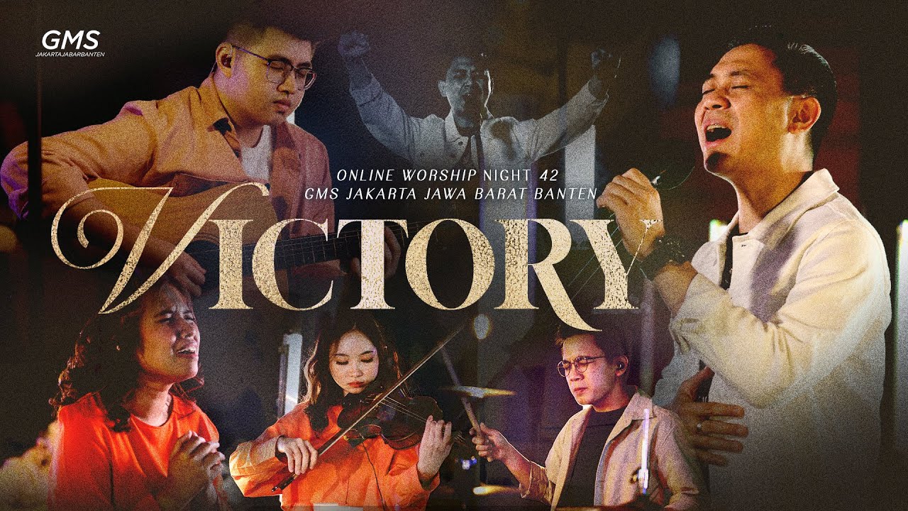 WORSHIP NIGHT 42 (2023) GMS JAKARTA JAWA BARAT BANTEN - VICTORY