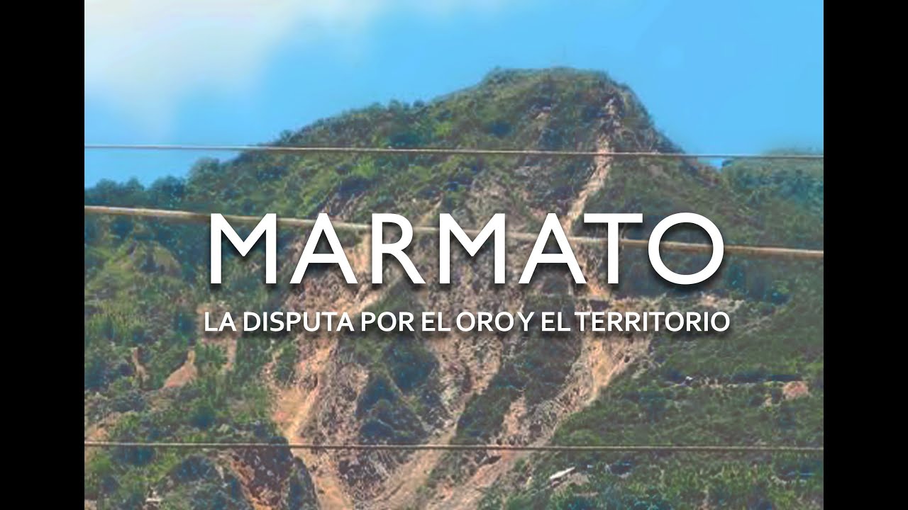 Marmato: la disputa por el oro y el territorio