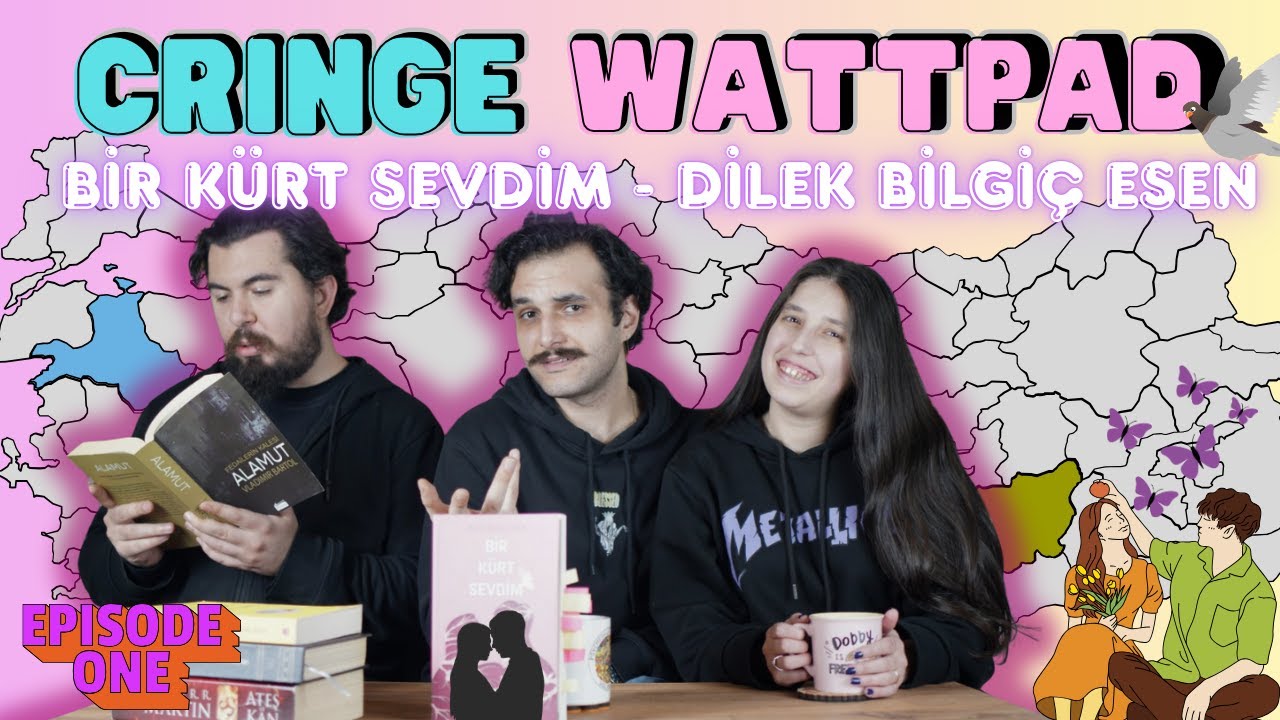 Cringe Wattpad | Bir Kürt Sevdim | 1. Bölüm