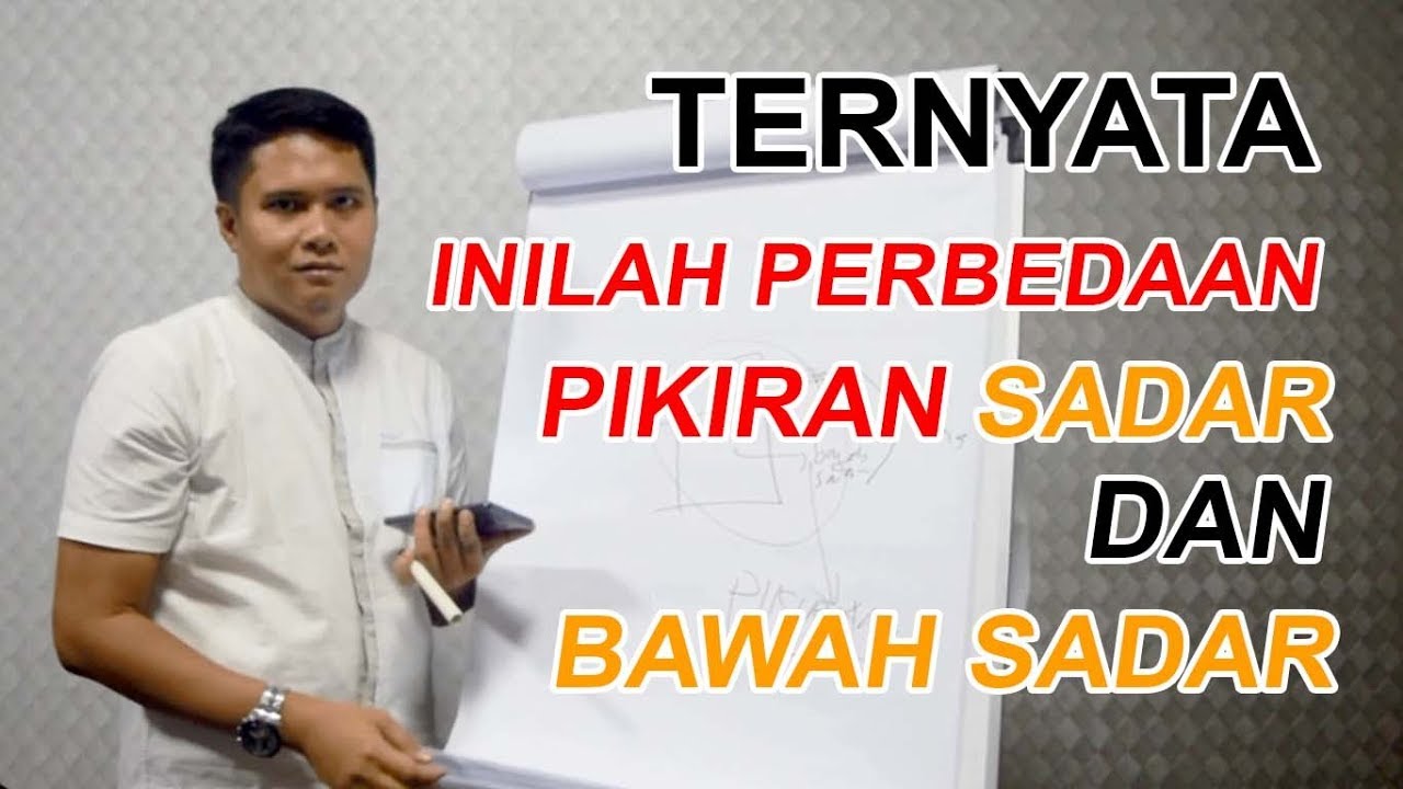 Wajib Kamu Ketahui! Inilah Bedanya Pikiran Sadar dan Bawah Sadar | Pakar Pikiran