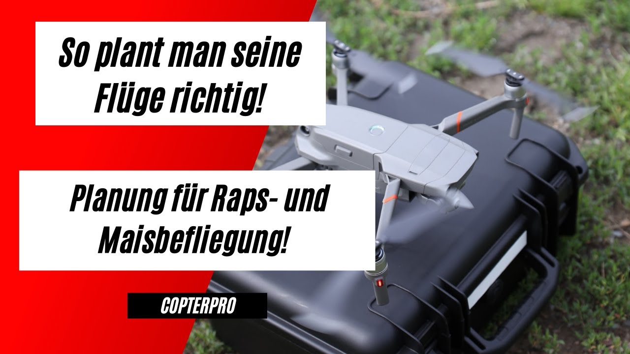 So plant man Flüge richtig! DJI Enterprise Advanced Drohne mit Wärmebild über Raps- und Maisflächen!