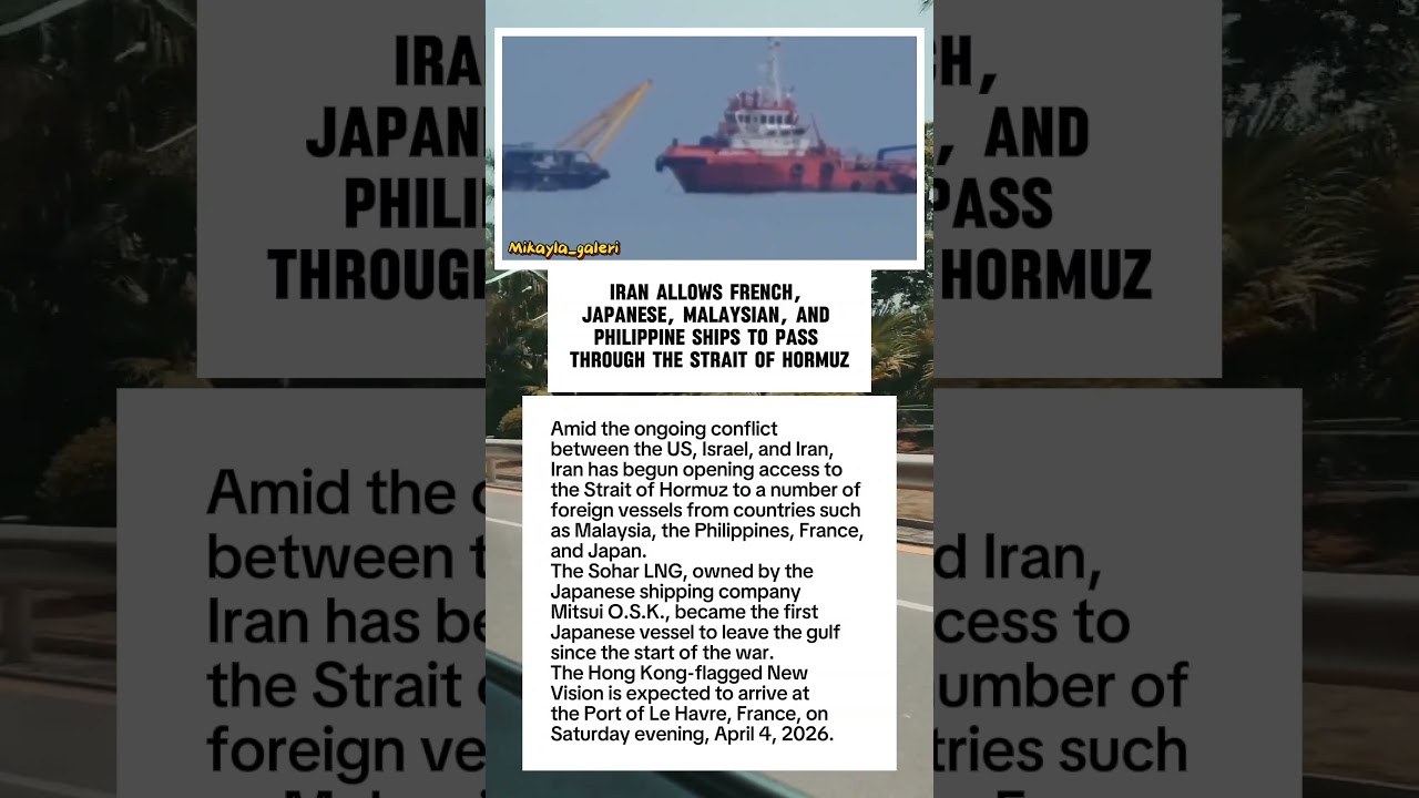 Iran Allows French, Japanese, Malaysian, and Philippine Ships to Pass Through the Strait of Hormuz