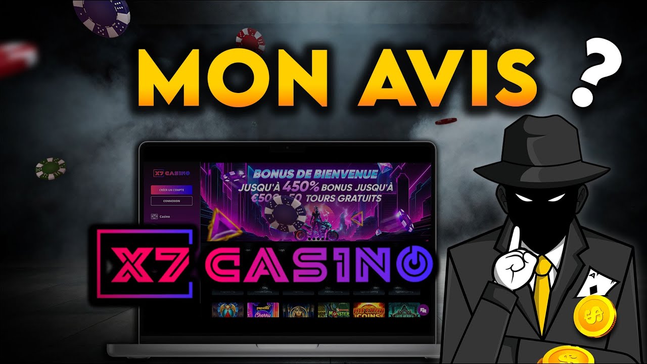 Mon Avis sur X7 Casino 🎰 (Bonus de 450% jusqu'à 1000€ + 50 Free Spins 💥) - Voici mon verdict 🔍