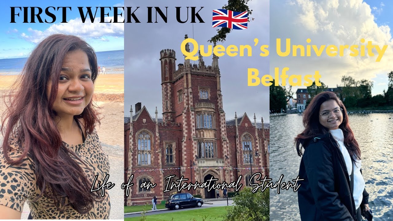 First Week as an International Student in UK| Queens University Belfast🇬🇧#studyabroad #studyabroaduk
