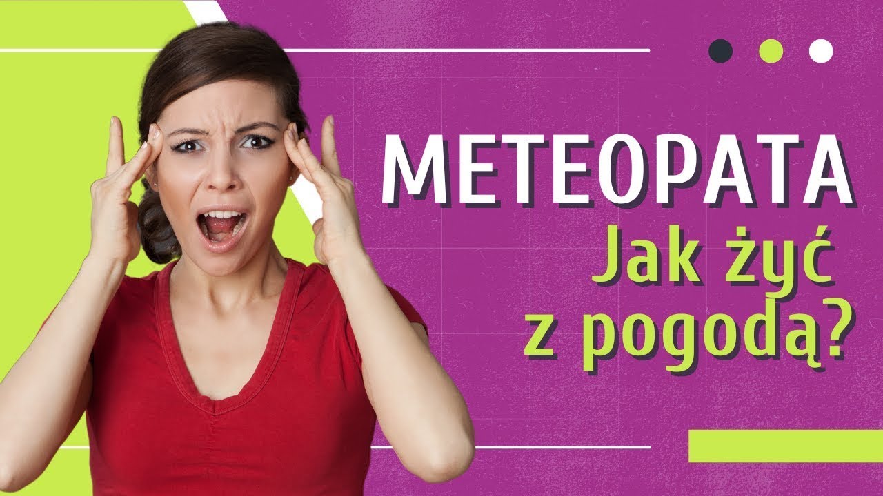 Wpływ ciśnienia atmosferycznego na samopoczucie 👉 Meteopatia - czyli jak żyć z pogodą?
