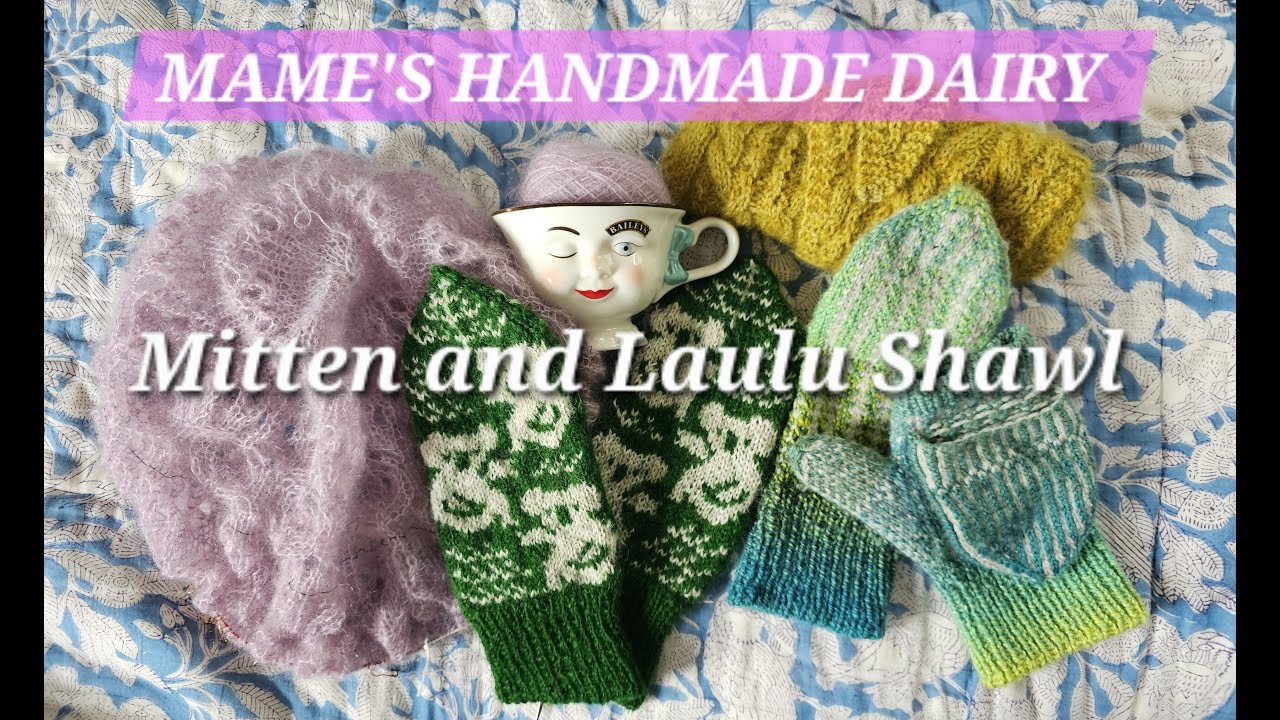 vlog 31| Mittens and Laulu shawl | ミトンの季節｜Lauluショール完成