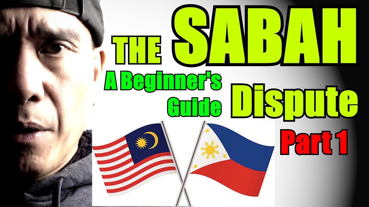 Sabah Dispute Explained: Part 1 - A Beginner's Guide