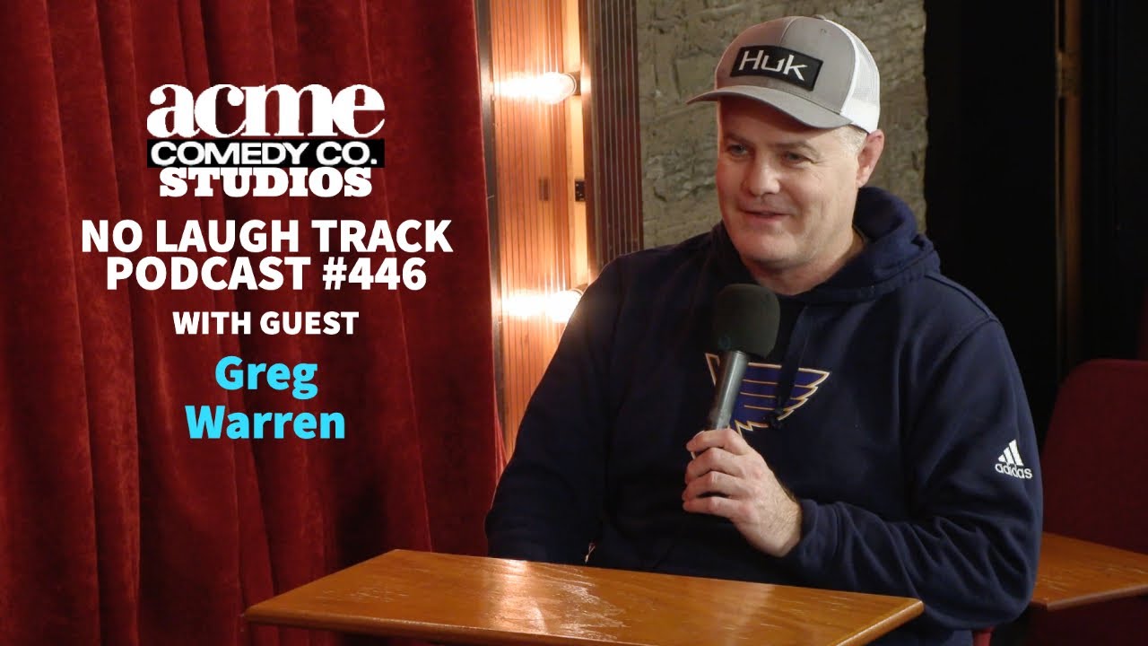 No Laugh Track Podcast EP446 with Greg Warren