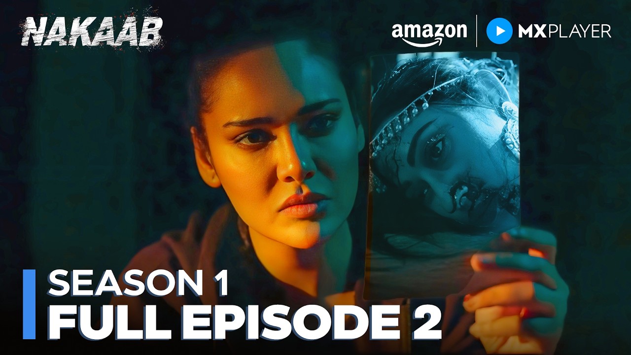 Nakaab Season 1 Full Episode 2 | Esha Gupta, Mallika Sherawat | Web Series | Amazon MX Player